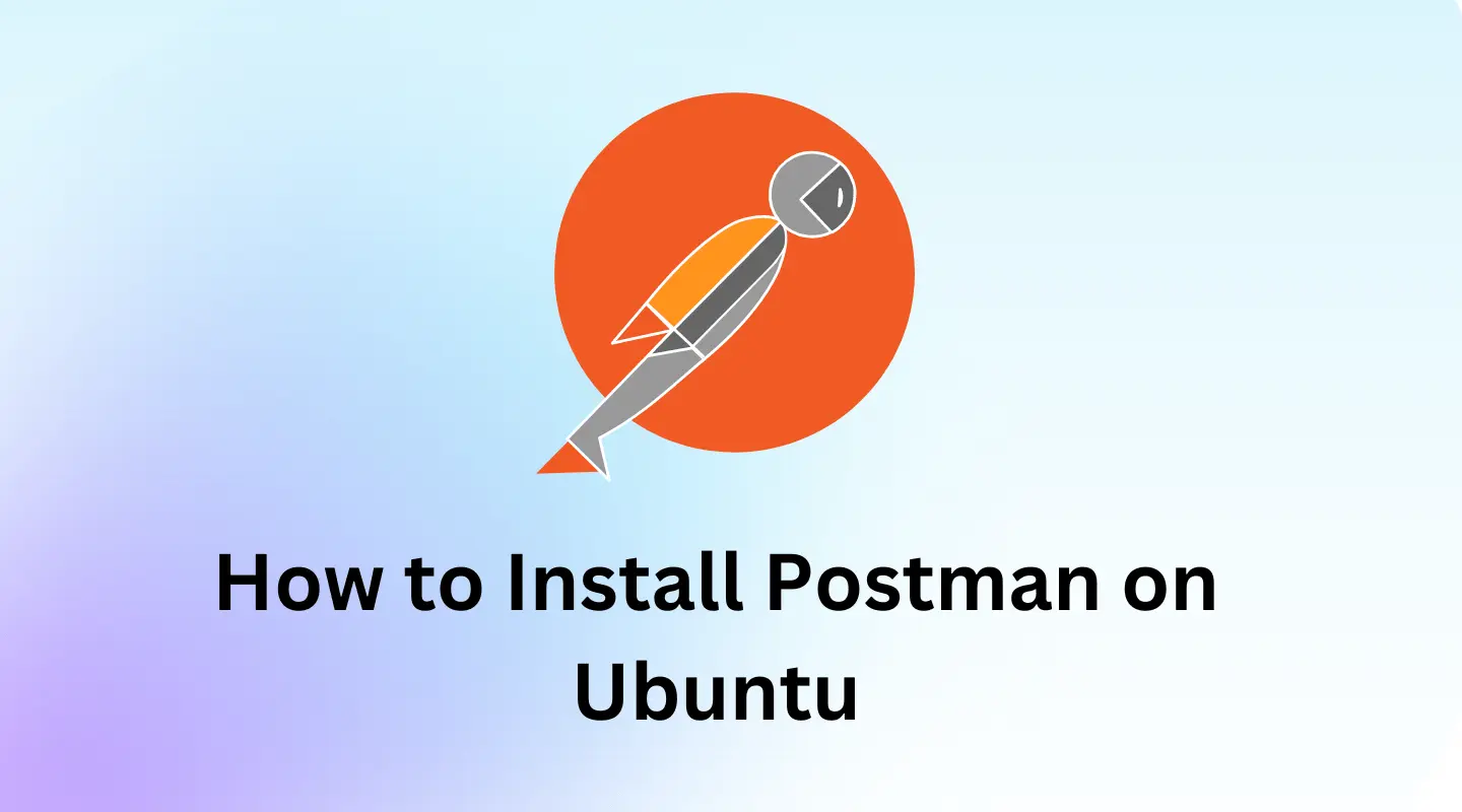 How to Install Postman on Ubuntu - Code Wolfy