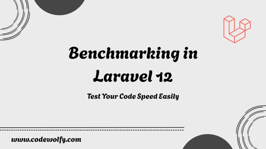 Laravel 12 Performance Benchmark: Measure Your Code Speed