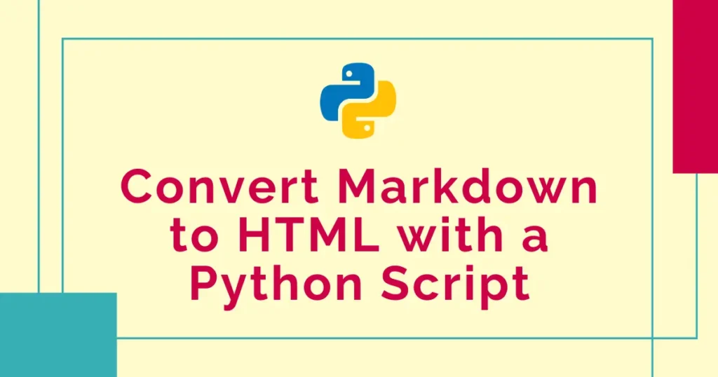Convert Markdown to HTML with a Python Script - Codewolfy