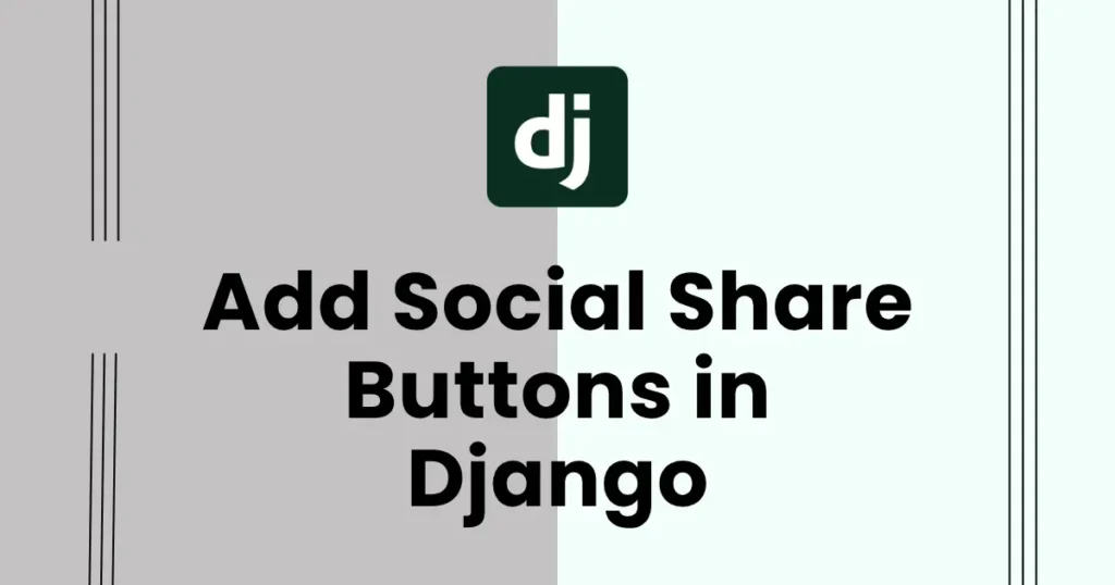 How to Add Social Share Buttons in Django - Codewolfy