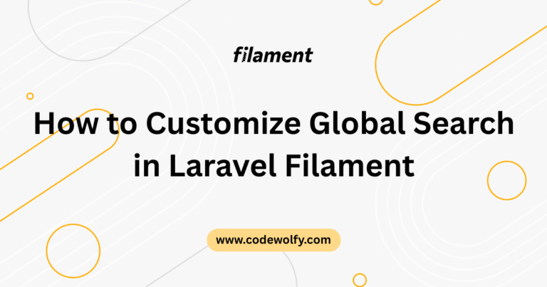 How to Customize Global Search in Laravel Filament 4