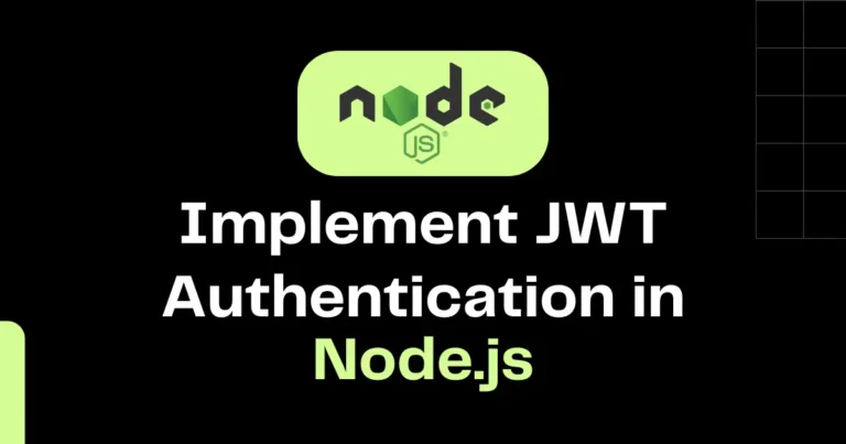 How to Implement JWT Authentication in Node.js