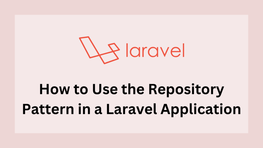 Repository Design pattern in Laravel