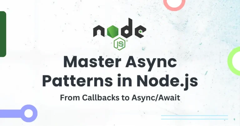 Master Async Patterns in Node.js: From Callbacks to Async/Await