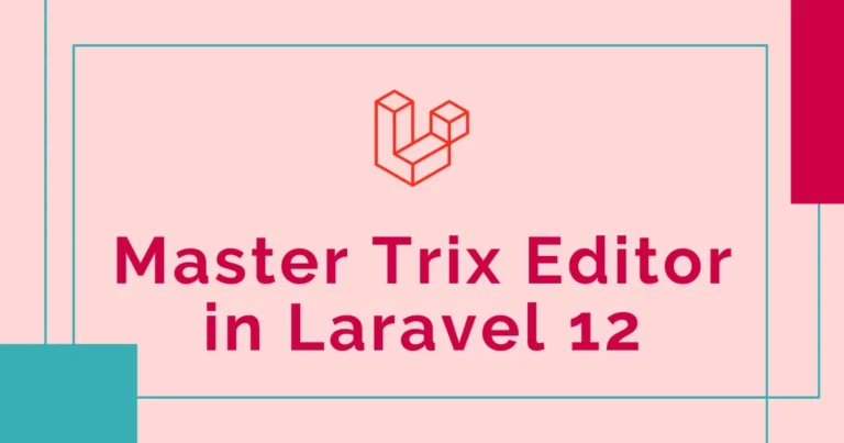 Master Trix Editor in Laravel 12: Setup, Usage & Image Upload