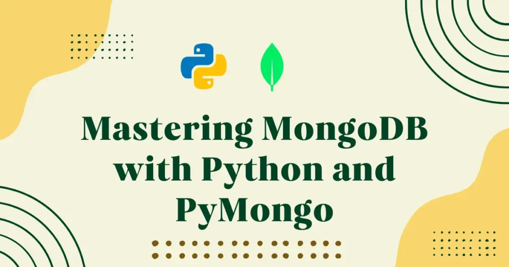 Mastering MongoDB with Python and PyMongo - Codewolfy