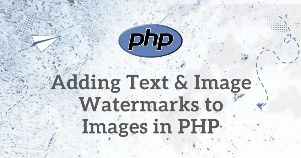 Adding Text & Image Watermarks to Images in PHP - Codewolfy