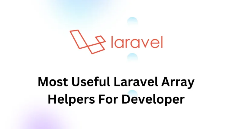 Most Useful Laravel Array Helpers