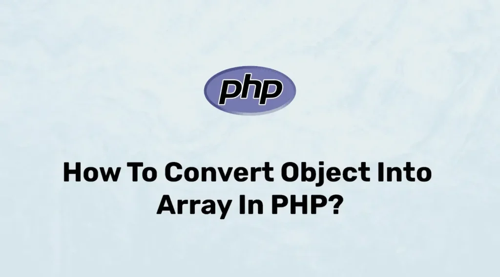 Convert an object to an associative array in PHP