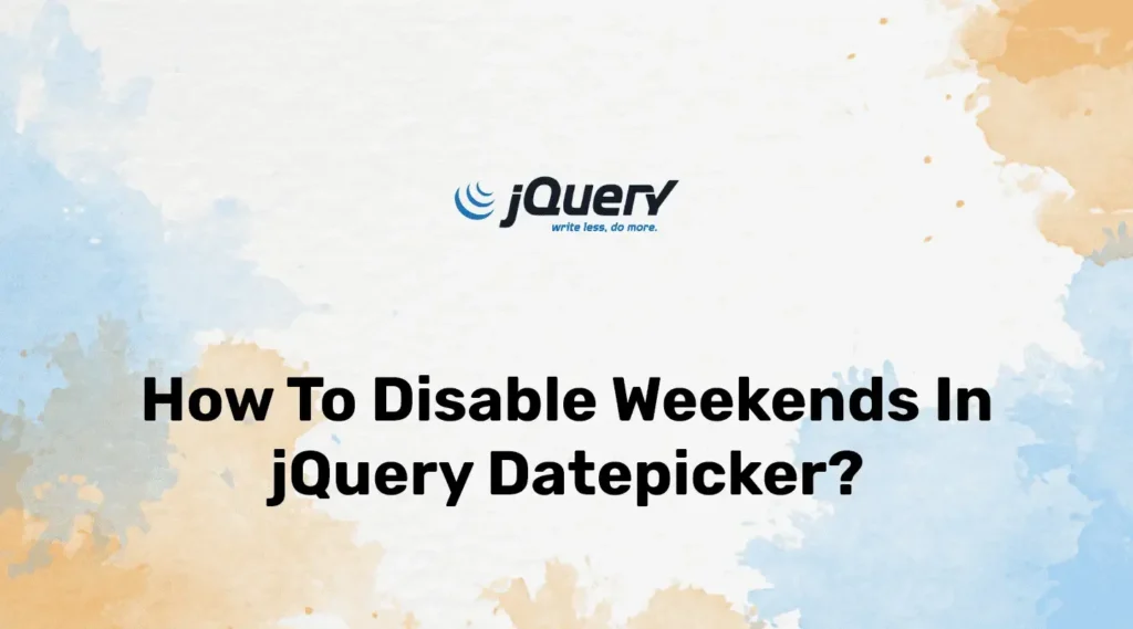 Disable Weekends in jQuery Datepicker
