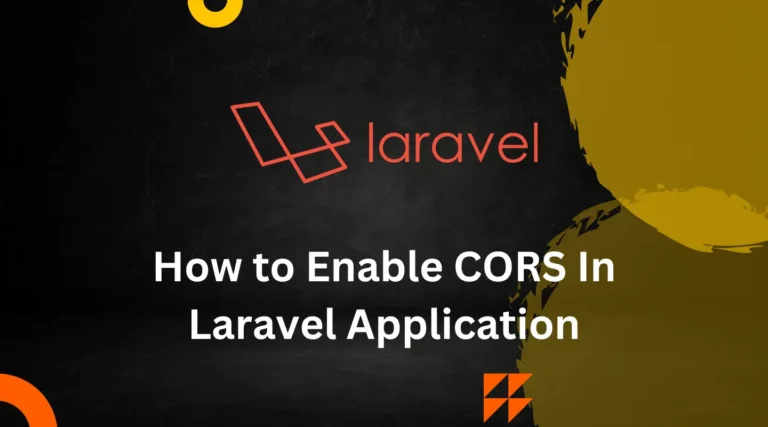 How to Enable CORS in Laravel