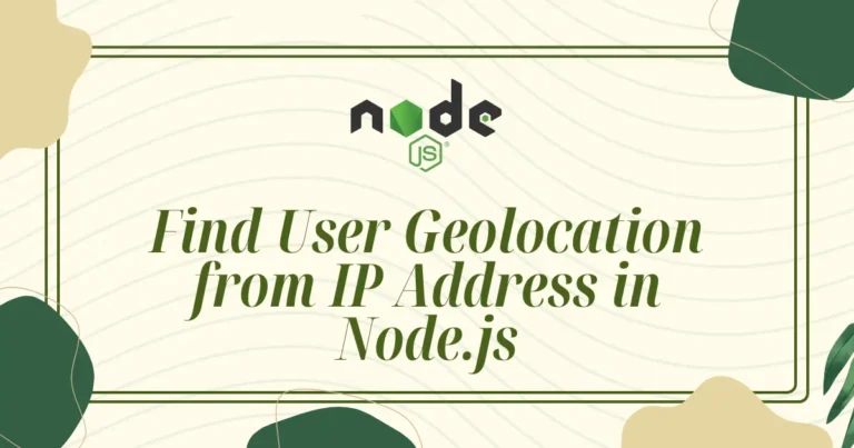 Find User Geolocation from IP Address in Node.js