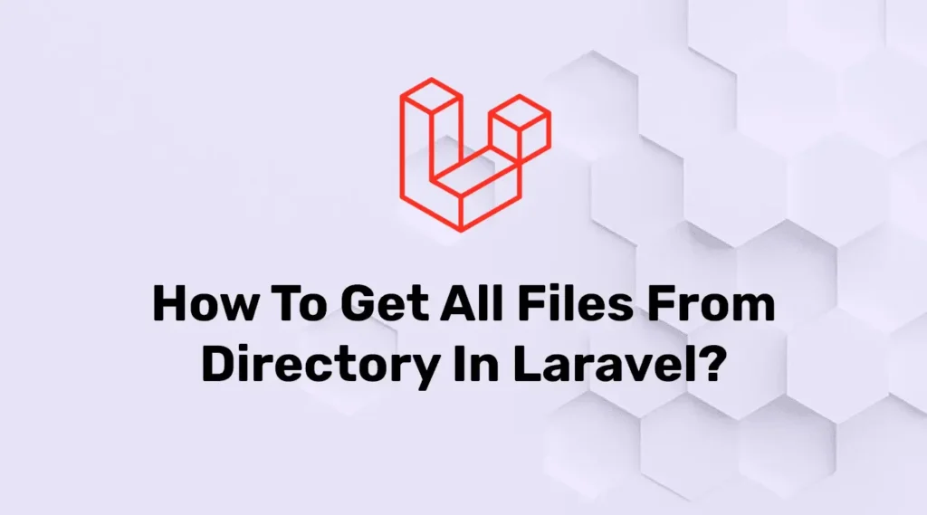 Laravel Get File List from Directory