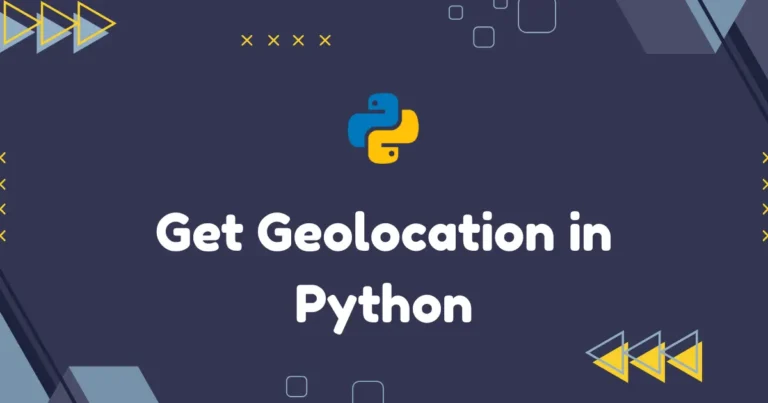 How to Get Geolocation in Python