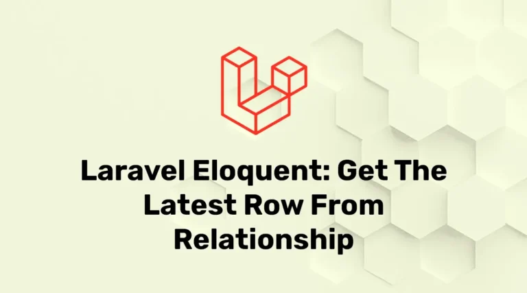 Get the Latest Row from Relationship In Laravel