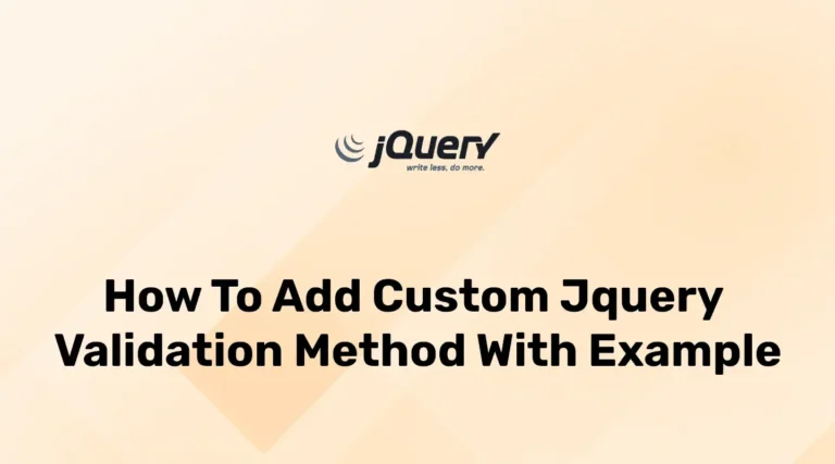 How to add Custom jQuery Validation Rule