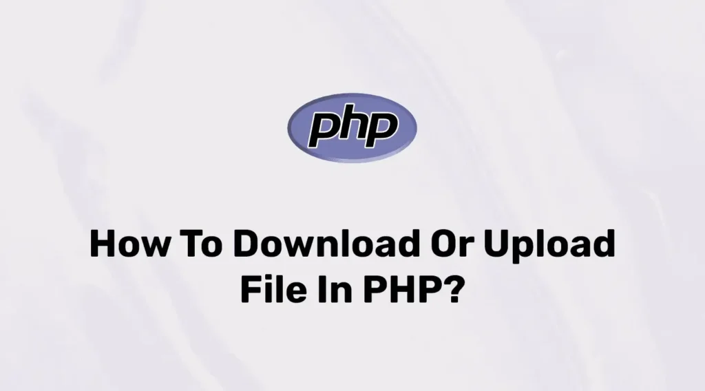 PHP File Download and Upload