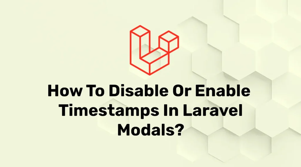 Disabling timestamp in Laravel models