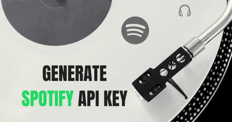 How to Generate a Spotify API Key