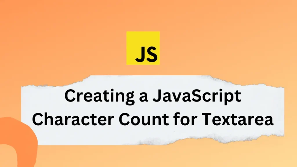 Creating a JavaScript Character Count for Textarea