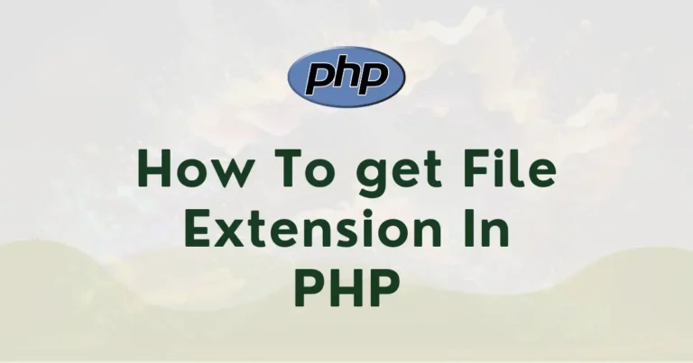 How to get File Extension In PHP