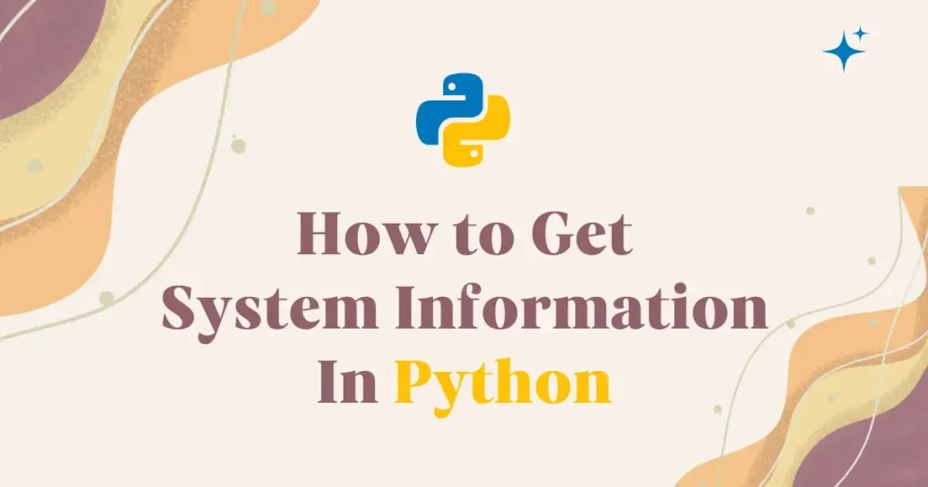 How to Get System Information in Python