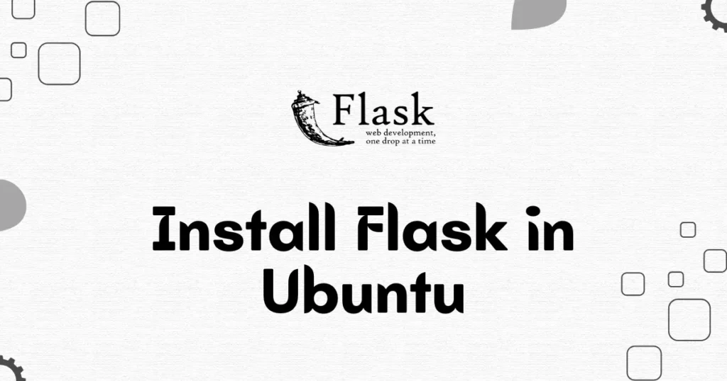 How to Install Flask in Ubuntu - Codewolfy