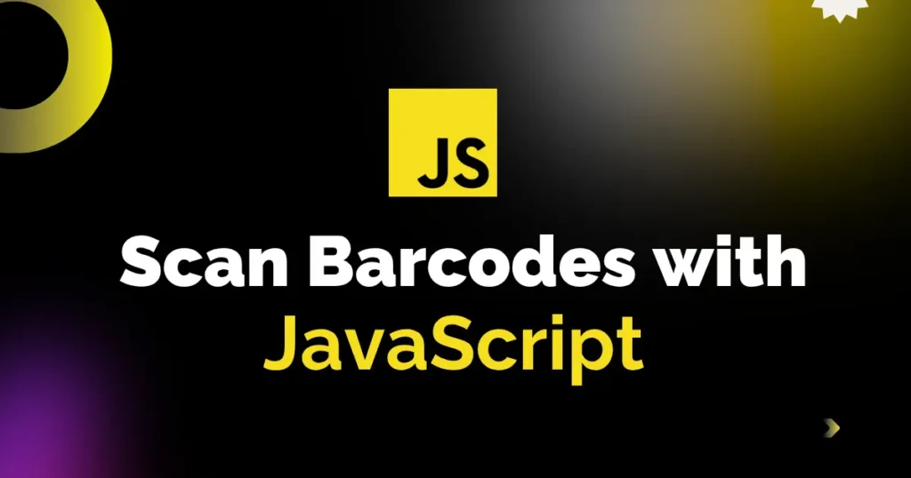How to Scan Barcodes with JavaScript - Codewolfy