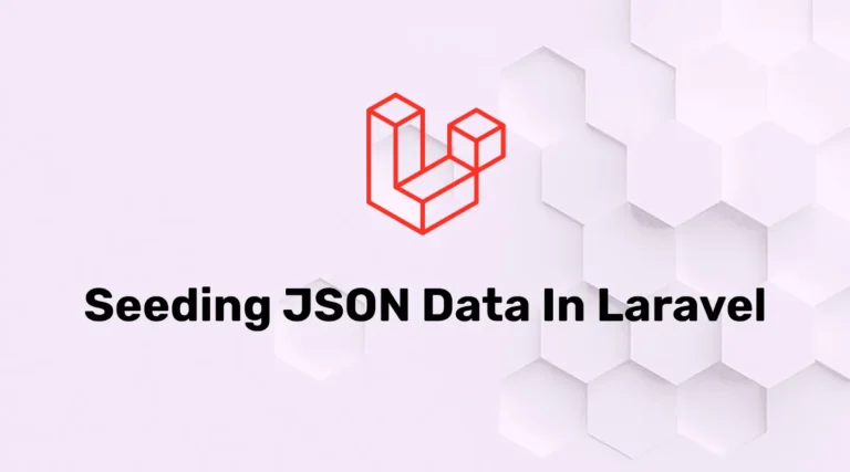 How to Seed JSON Data in Laravel?