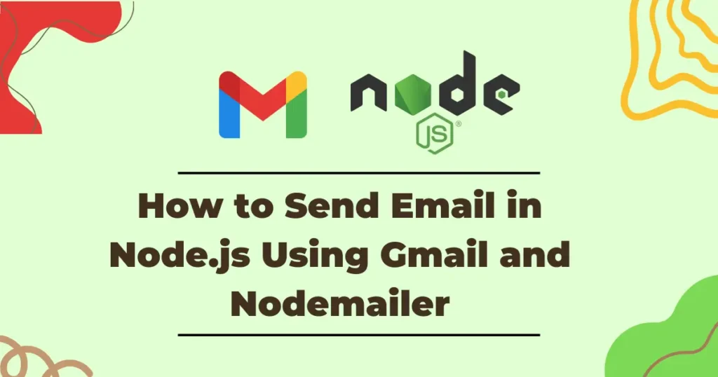 How to send email in node js using gmail and node mailer