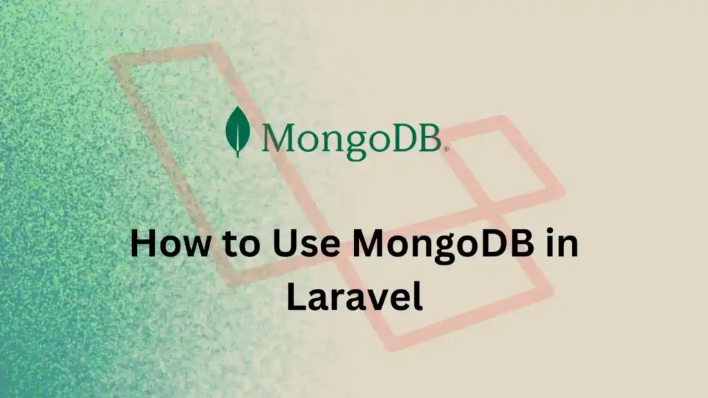 Using MongoDB into Laravel Application