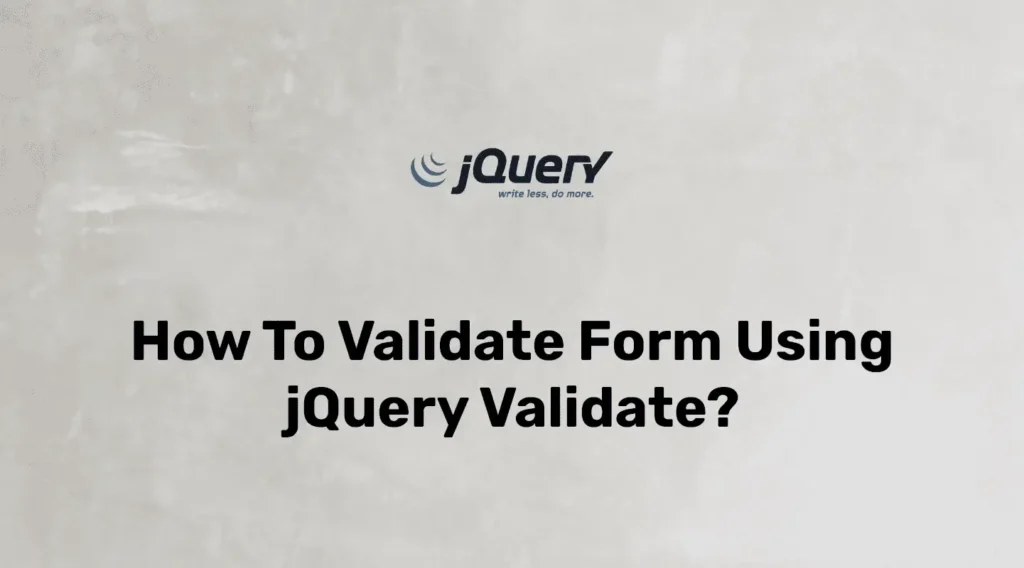 Form Validation using jQuery Validate plugin