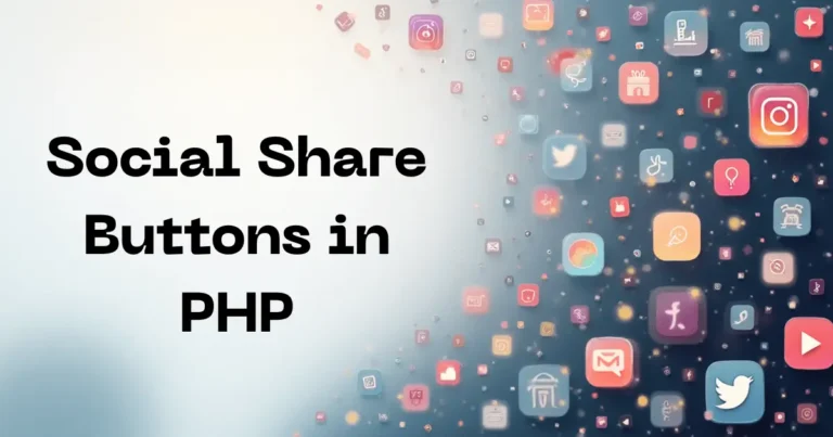 Implement Social Share Buttons in PHP in Minutes