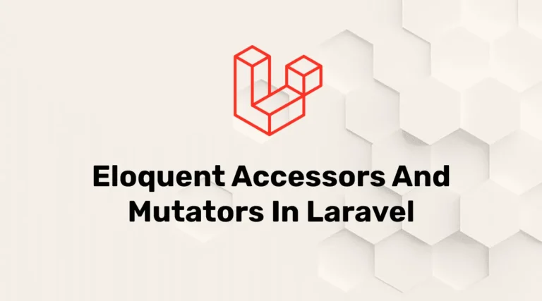 Eloquent Accessors and Mutators in Laravel 12