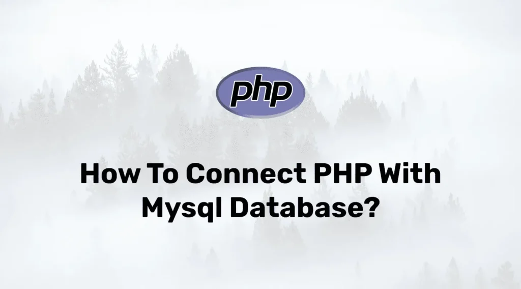 MySQL Database Connection Tutorial in PHP