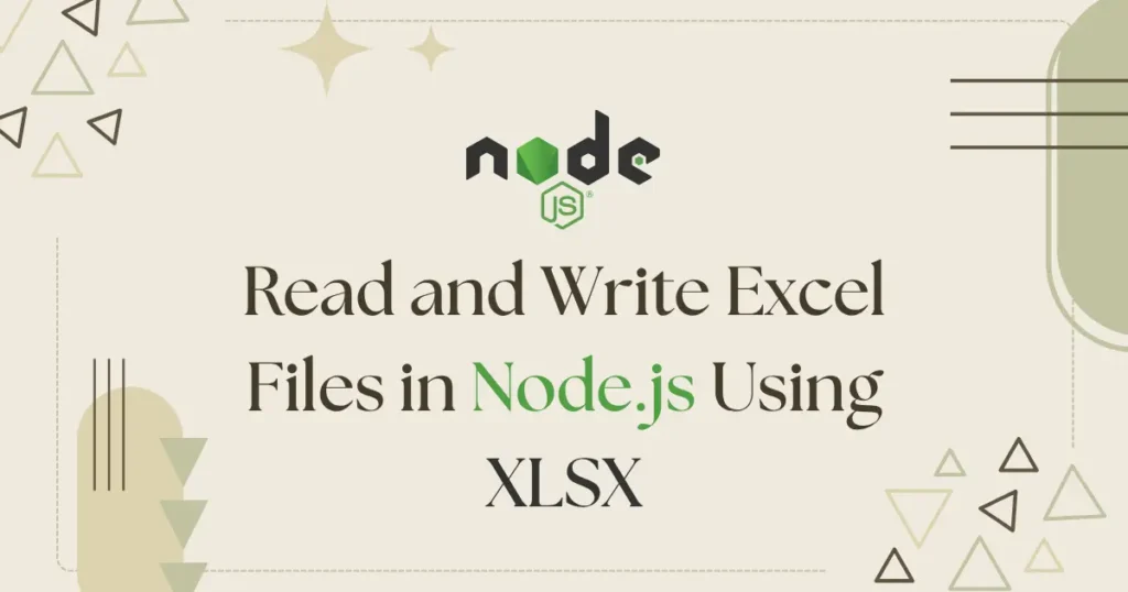 Read and Write Excel Files in Node.js Using XLSX