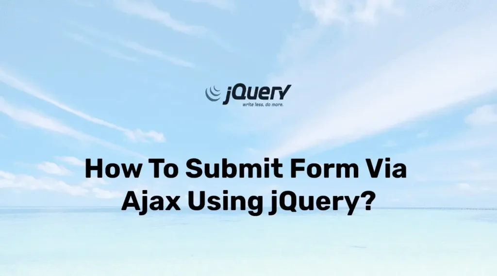 Submit Form via AJAX in JQuery