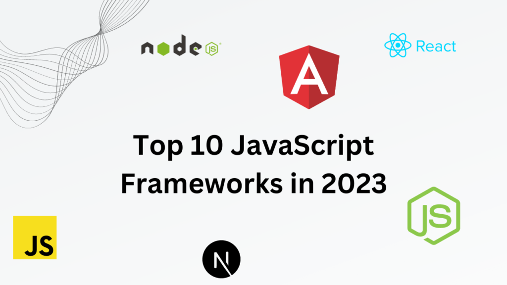 Top 10 JavaScript Frameworks