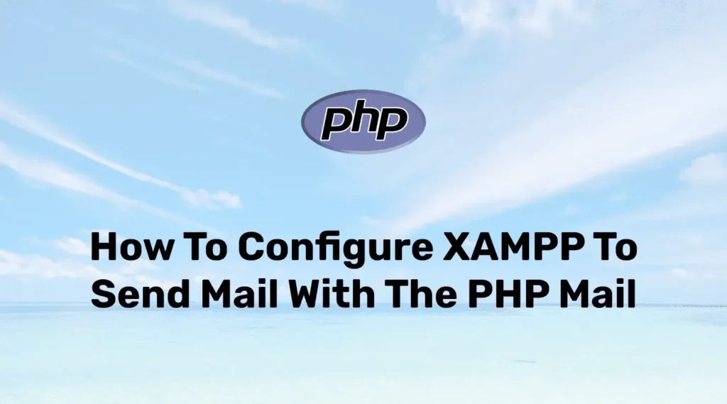 XAMPP Configuration for Sending Mail